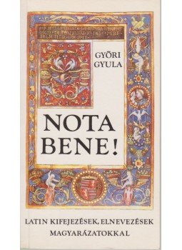 Győri Gyula - Nota bene! Győri Gyula - Nota bene!, Budapest 1989 antikvár könyv