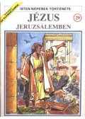 Thivollier, Pierre - Isten népének története 29. Jézus Jeruzsálemben