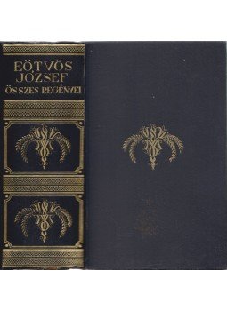 Eötvös József - Báró Eötvös József összes regényei Eötvös József - Báró Eötvös József összes regényei, Budapest 0 antikvár könyv