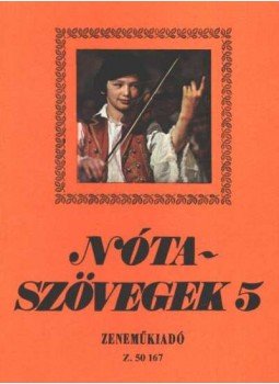 Leszler József - Nótaszövegek 5. Leszler József - Nótaszövegek 5., Budapest 1984 antikvár könyv