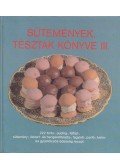 Csizmadia László - Sütemények, tészták könyve III.