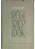 Olbracht, Ivan - Régi szép idők