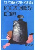 Papp Rita,Fövényi József dr. - Fogyókúráskönyv