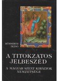 Dümmerth Dezső - A titokzatos jelbeszéd