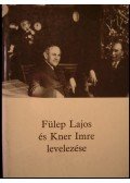 Fülep Lajos,Kner Imre - Fülep Lajos és Kner Imre levelezése