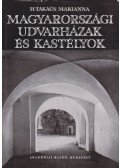 H. Takács Marianna - Magyarországi udvarházak és kastélyok