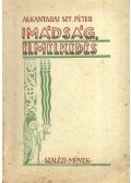 Alkantarai Szent Péter - Imádság, elmélkedés