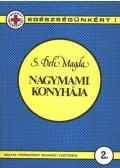 S. Deli Magda - Nagymami konyhája