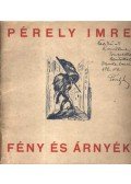 Pérely Imre - Fény és árnyék (dedikált)