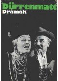 Friedrich Dürrenmatt - Dürrenmatt drámák - I.