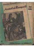 Dánielné Lengyel Laura - Az utolsó Hunyadi