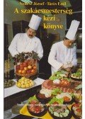 Venesz József,Turós Emil - A szakácsmesterség kézikönyve