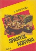 R. Szepessy Ilona - Spanyol konyha