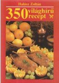 Halász Zoltán - 350 világhírű recept