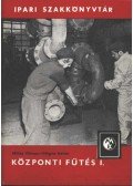 Völgyes István,Milley Vilmos - Központi fűtés I-II. kötet