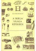Deursen, A. Van - A Biblia világa képekben