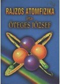 Öveges József - Rajzos atomfizika