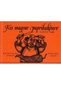 Halász Zoltán - Kis magyar paprikakönyv