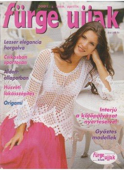 Németh Magda (főszerk.) - Fürge ujjak 2001. 4. szám április Németh Magda (főszerk.) - Fürge ujjak 2001. 4. szám április, Budapest 2001 antikvár könyv