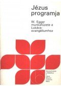Egger, Wilhelm - Jézus programja