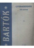 Bartók Béla - Bartók Béla gyermekeknek III.