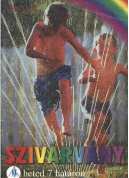 Vass Veronika - Szivárvány 2001. június V. évfolyam 6. szám