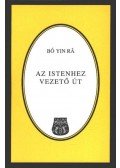 Bo Yin Rá - Az Istenhez vezető út