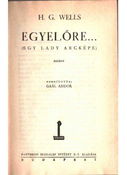 H.G. Wells - Egyelőre H.G. Wells - Egyelőre, Budapest 0 antikvár könyv