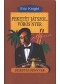 Eric Knight - Feketét játszol, vörös nyer
