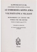 Kappéter István dr. - Az emberiség képes jóra változtatni a világot (magyar-angol)