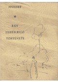 Musset, Alfred de - Egy fehér rigó története