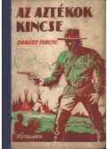 Donászy Ferenc - Az aztékok kincse