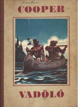 J. F. Cooper - Vadölő J. F. Cooper - Vadölő, Budapest 1941 antikvár könyv