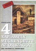 Gubcsi Lajos - 4 nap, amely megrengette az országot