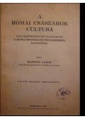 Marton Lajos - A római császárok cultusa