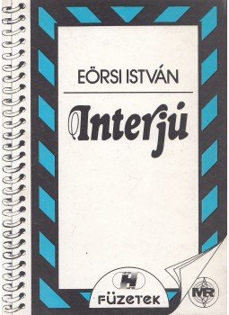 Eörsi István - Interjú Eörsi István - Interjú, Budapest 1989 antikvár könyv