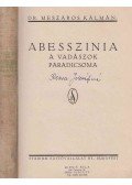 Dr. Mészáros Kálmán - Abesszinia a vadászok paradicsoma