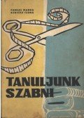 Farkas Magda - Kertész Ilona - Tanuljunk szabni