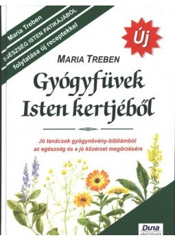 Maria Treben - Gyógyfüvek Isten kertjéből, Budapest 2006 antikvár könyv