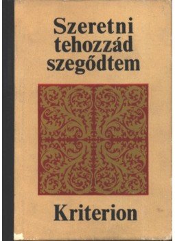 Farkas Árpád - Szeretni tehozzád szegődtem Farkas Árpád - Szeretni tehozzád szegődtem, Bukarest 1972 antikvár könyv
