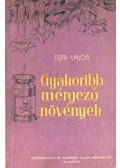 Egri Lajos - Gyakoribb mérgező növények