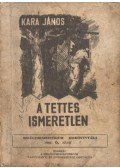 Kara János - A tettes ismeretlen