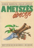 Valló László,Czáka Sarolta - A metszés ábécéje