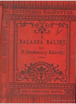 Szathmáry Károly - Balassa Bálint Szathmáry Károly - Balassa Bálint, Budapest 1887 antikvár könyv