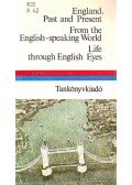 Dr. Móritz György - England, Past and Present / From the English-speaking World / Life through English Eyes