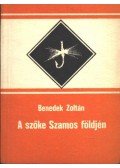 Benedek Zoltán - A szőke Szamos földjén
