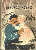 Móra Ferenc - Nekopogi kovács
