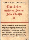 Meschler, Moritz - Das Leben unseres Herrn Jesu Christi II.
