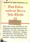 Meschler, Moritz - Das Leben unseres Herrn Jesu Christi III.
