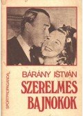 Bárány István - Szerelmes bajnokok